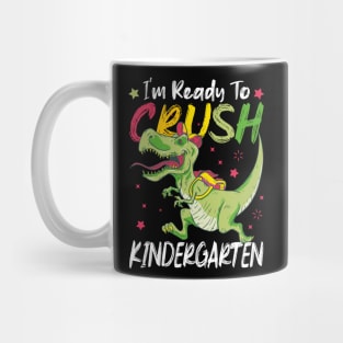 I'm ready to Crush Kindergarten Funny Kids T-Rex Dinosaur Pupil Mug